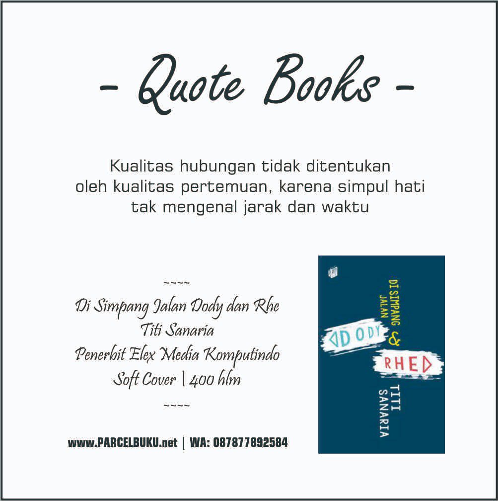umatpos's tweet photo. #DiSimpangJalanDodyDanRhe by @TSanaria | @elexmedia | #QuoteBooks https://t.co/vIGUFUJROg