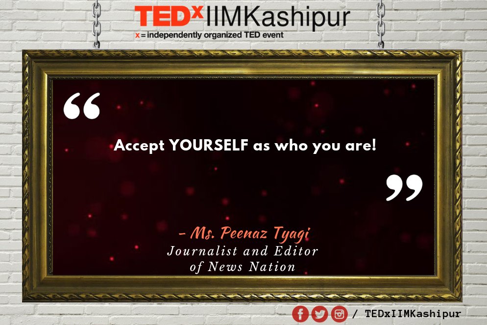 tedxiimkashipur's tweet photo. Accept YOURSELF as who you are!
- Peenaz Tyagi
@Peenaz_NN @NewsNationTV
#TEDxIIMKashipur #BeyondConformity #IIMKashipur #tedtalks #speaker #IIMKsp #IIM #journalist #defense https://t.co/5ywgQvLUSq