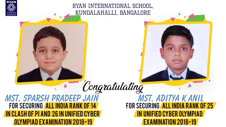 RyanIntlGrp's tweet photo. Mst. Aditya K Anil & Mst. Sparsh Pradeep Jain from #RyanInternationalSchool, Kundalahalli, Bangalore have secured an AIR of 25 & 26 respectively in the Unified Cyber Olympiad Examination 2018-19. Sparsh secured an AIR of 14 in the #clashofpi competition. #RyanAchiever @PiCirql https://t.co/jx14S7okTx