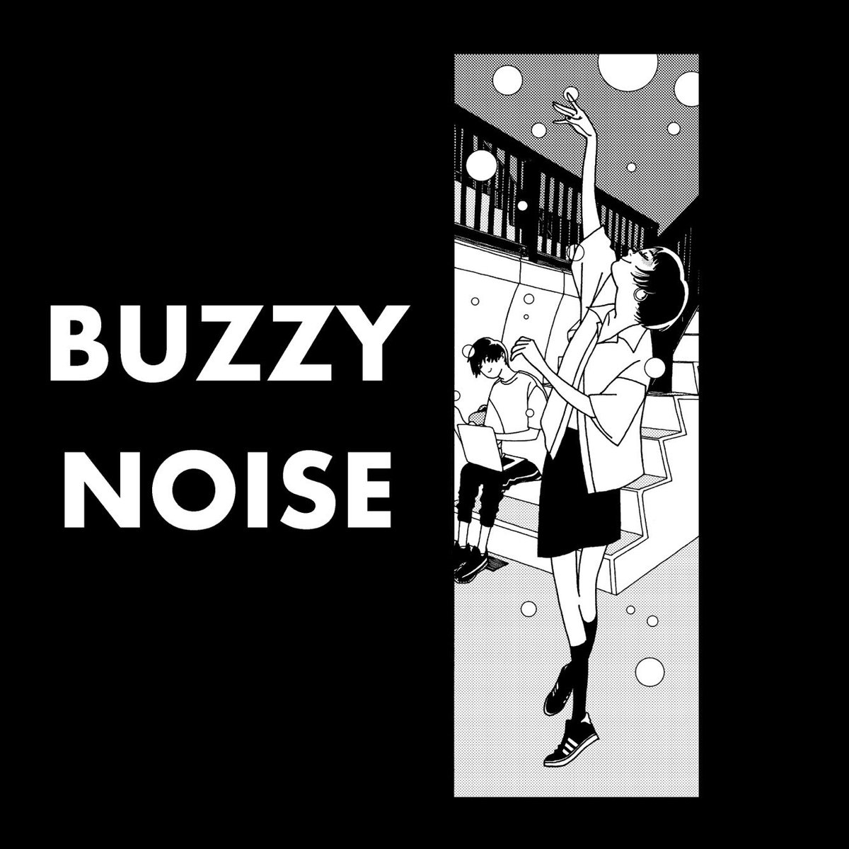 BUZZY NOISE 2nd より#10〜13 