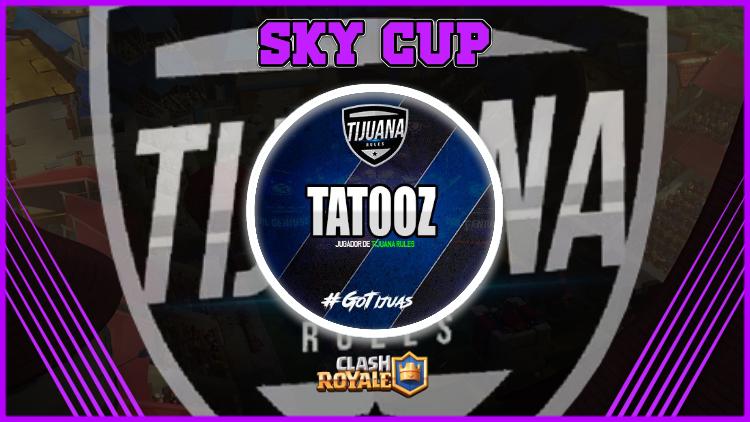 • BIENVENIDA •
 
▫Damos La Bienvenida A La Copa Individual Sky De #ClashRoyale En Su Edicion 3°

▪🏆15/16 Inscriptos
▪▶ <a href="/tat0oz/">Tat0oz</a>

▪ Jugador Que Pertenece Al Equipo De  @TijuanaRulesGG y Que Piensan Llevarse La Copa A Casa!! 

🌠🌠 SUERTE!! 🌠🌠