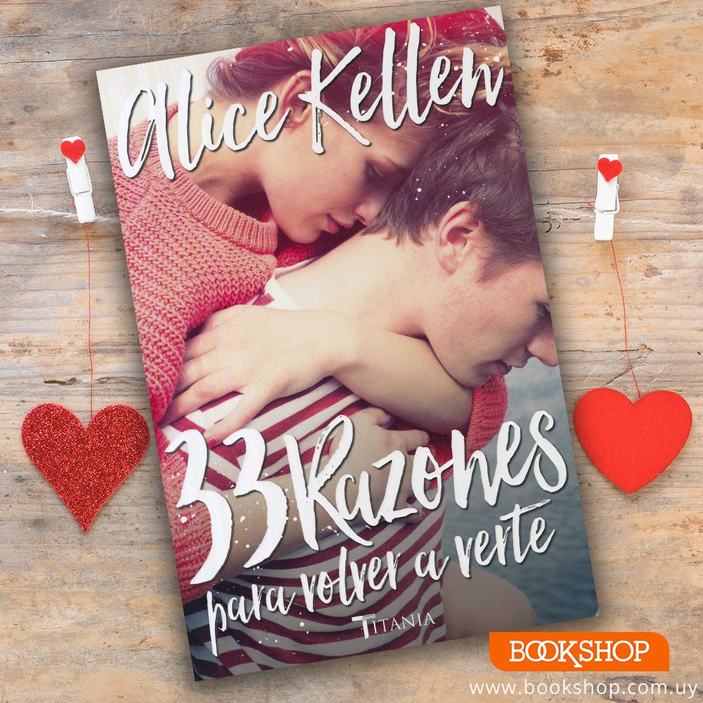 bookshopuy's tweet photo. Una historia adictiva y muy romántica, al más puro estilo de #AliceKellen.
33 razones para volver a verte...

Disponible en nuestras sucursales y página web: https://t.co/jrPG3XFlmd https://t.co/ScotBRRGaG