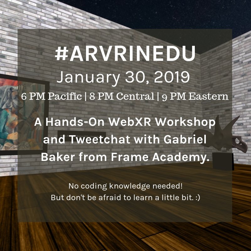 gabrieljbaker's tweet photo. Join me on Twitter on January 30 for a hands-on WebXR workshop/tweetchat at #arvrinedu. This is a really fun way to get you + your students creating VR with basic coding skills - that you will learn here! #edtech #csforall https://t.co/JwYklSUhe9