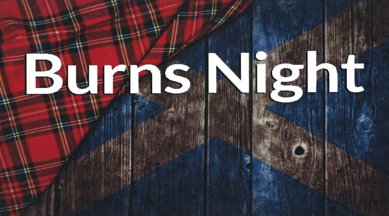 BOOK YOUR TABLE FOR A SUPER NIGHT OF SCOTTISH FUN Burns Night – Scottish Celebration with Uell Kennedy Fri 8th Feb 7.30pm @ St John’s Room 3 course meal and entertainment. Tickets are £15. Can you let Judy or Candida know if you are interested? All welcome.