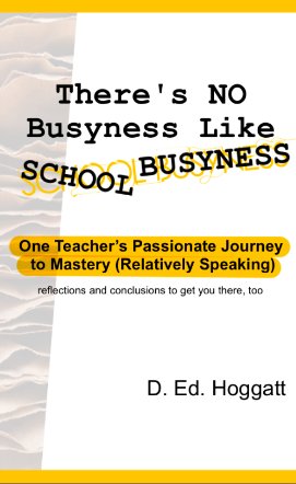 DEdHoggatt's tweet image. Ready for a profession teaching book with a little snark and practical advice?  Of course you are!  #SchoolBusyness #TeachingSimplified

hoggatt.weebly.com/theres-no-busy…