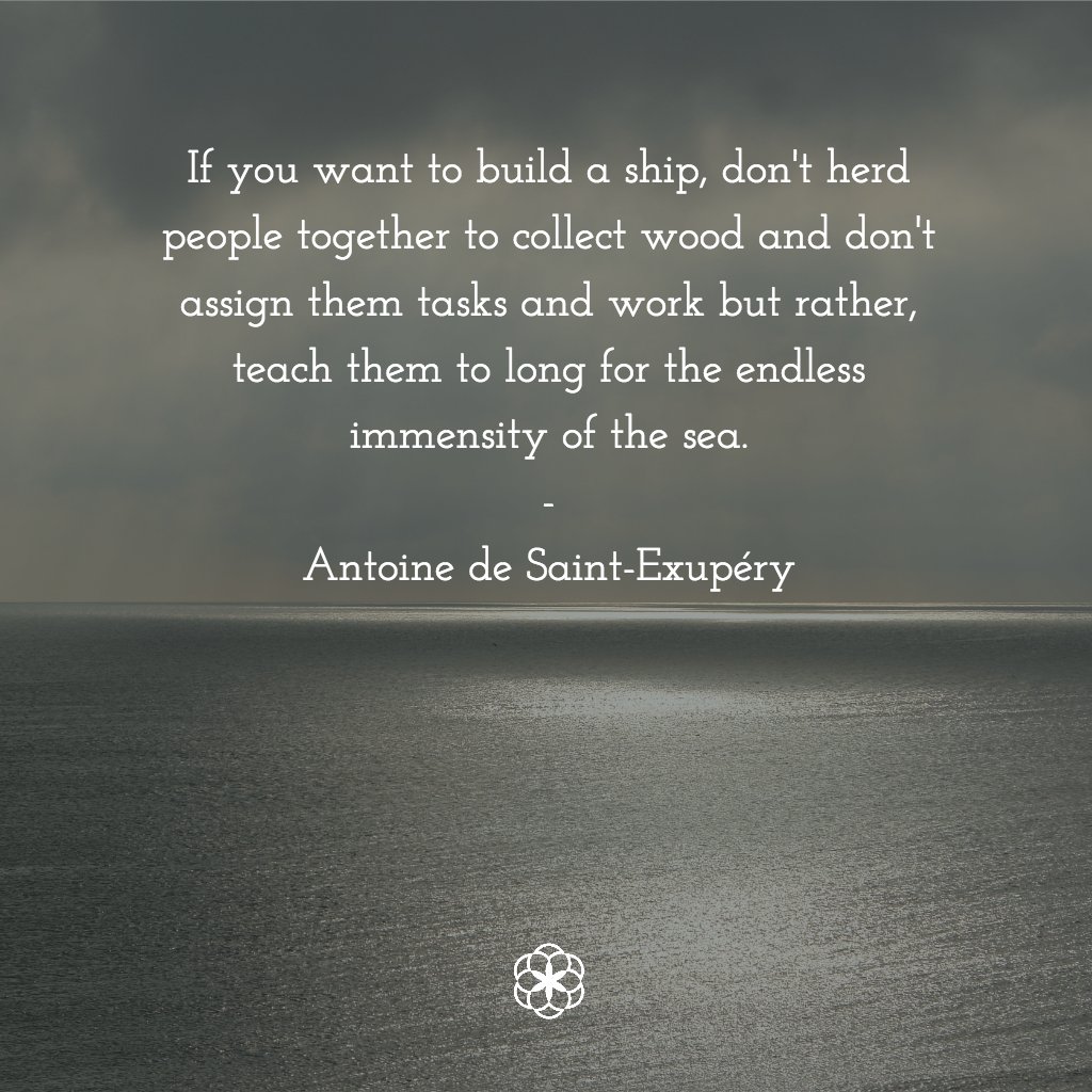 grateful_org's tweet image. "If you want to build a ship, don't herd people together to collect wood and don't assign them tasks and work but rather, teach them to long for the endless immensity of the sea." -Antoine de Saint-Exupéry
bit.ly/wordfortheday #WordForTheDay #Quote #Gratefulness #Gratitude