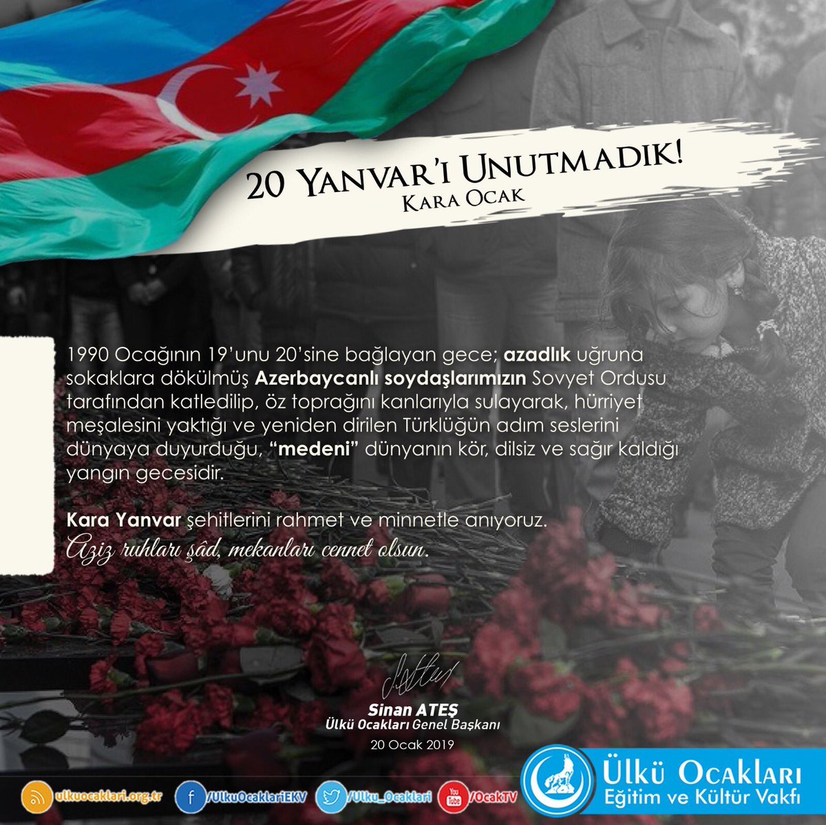 Kara Yanvar şehitlerini rahmet ve minnetle anıyoruz.
Aziz ruhları şâd, mekanları cennet olsun.