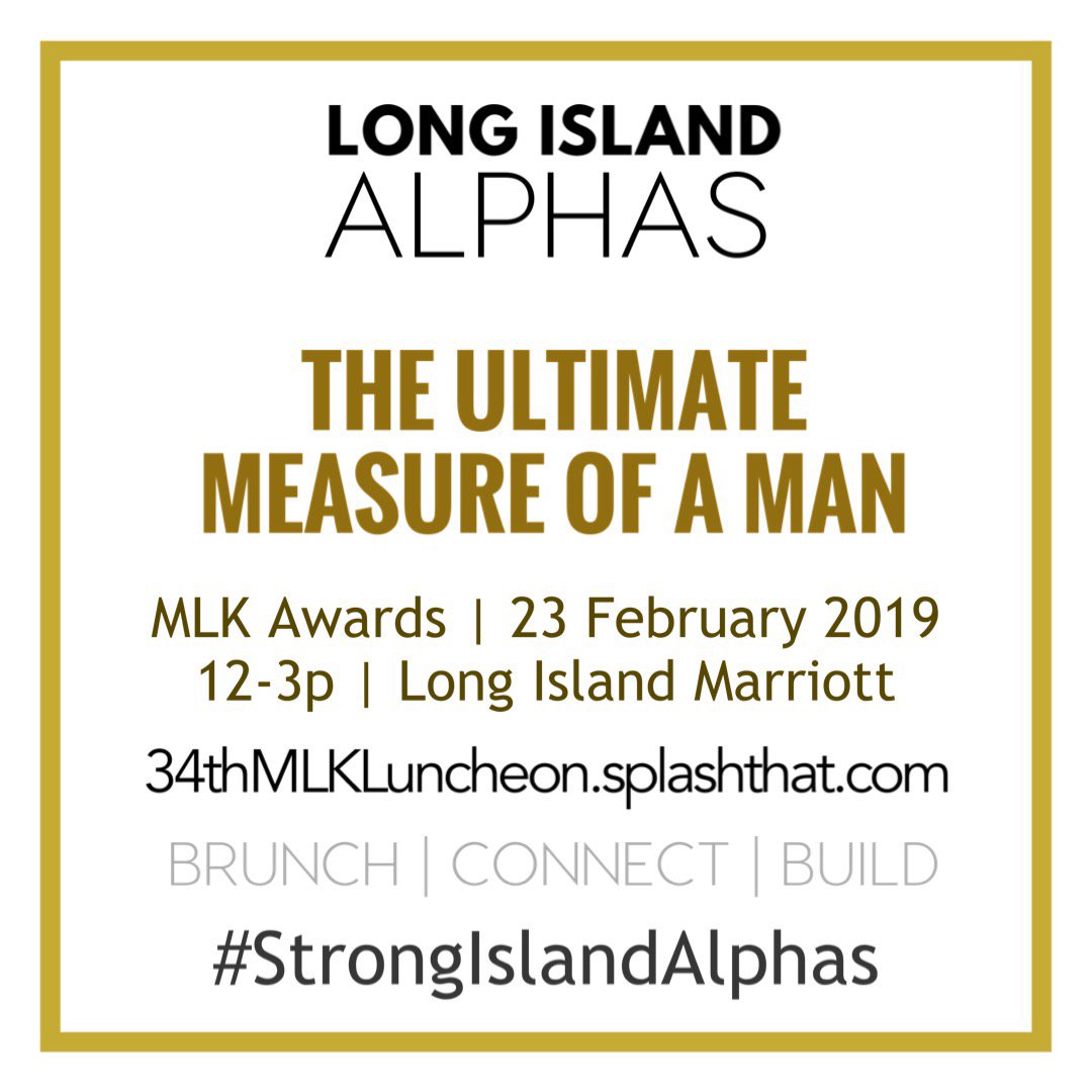ETLAlphas's tweet photo. *CELEBRATING THE SPIRIT OF DR. KING* // #34ETLMLK Awards Luncheon // Feb 23 - Noon // #LongIsland Marriott // #MLK #volunteer #MeasureOfAMan #StrongIslandAlphas #PhirstStateAlphas #NYACOA @apa1906Network https://t.co/mppdIU4zGr https://t.co/71qcYvdNa0