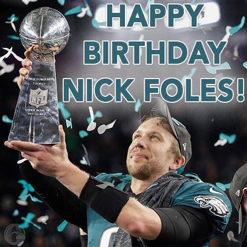 Happy 30th birthday Nick Foles!!! 