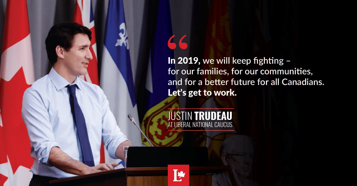 liberal_party's tweet image. The Liberal team is ready for a big year. In 2019, we'll remain focused on a positive plan that is working for Canadians. 🇨🇦 #cdnpoli