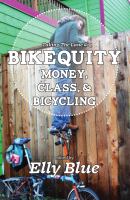 Bikequity : money, class & bicycling • Blue catalog.dclibrary.org/client/en_US/d…