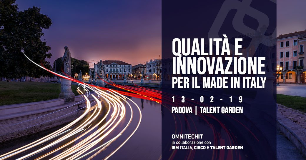 Nicotra62's tweet image. #OMNITECHIT informa: 13/2 #Padova @TalentGardenit vi invita all&apos;evento/tavola rotonda #Qualità e #Innovazione per il #MadeInItaly: Registrati/Agenda: bit.ly/2B6hXXg  PMI, industria, StartUP. Use case replicabili di #DigitalTransformation. #sipartedaPadova #ibm #Cisco