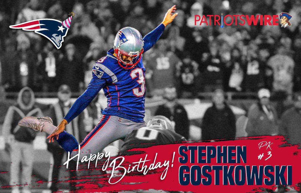 Happy Birthday Stephen Gostkowski!    