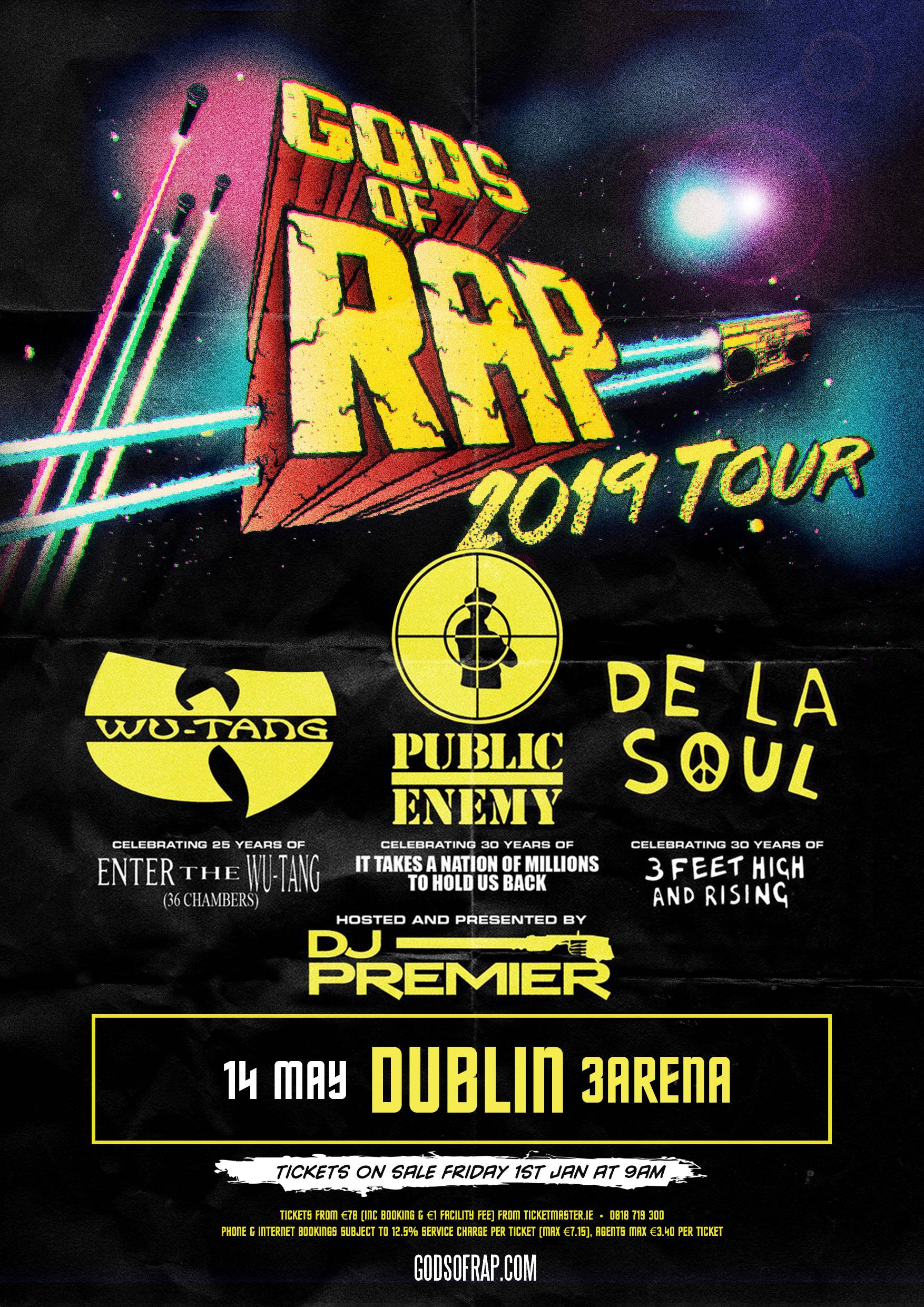 Chemicus Wiskundig rijm 3Arena on Twitter: "God's of Rap Tour 2019 with Wu-Tang Clan, Public Enemy  &amp; De La Soul hosted by the legendary DJ Premier🔥 ❌Three of the world's  greatest and most influential rap