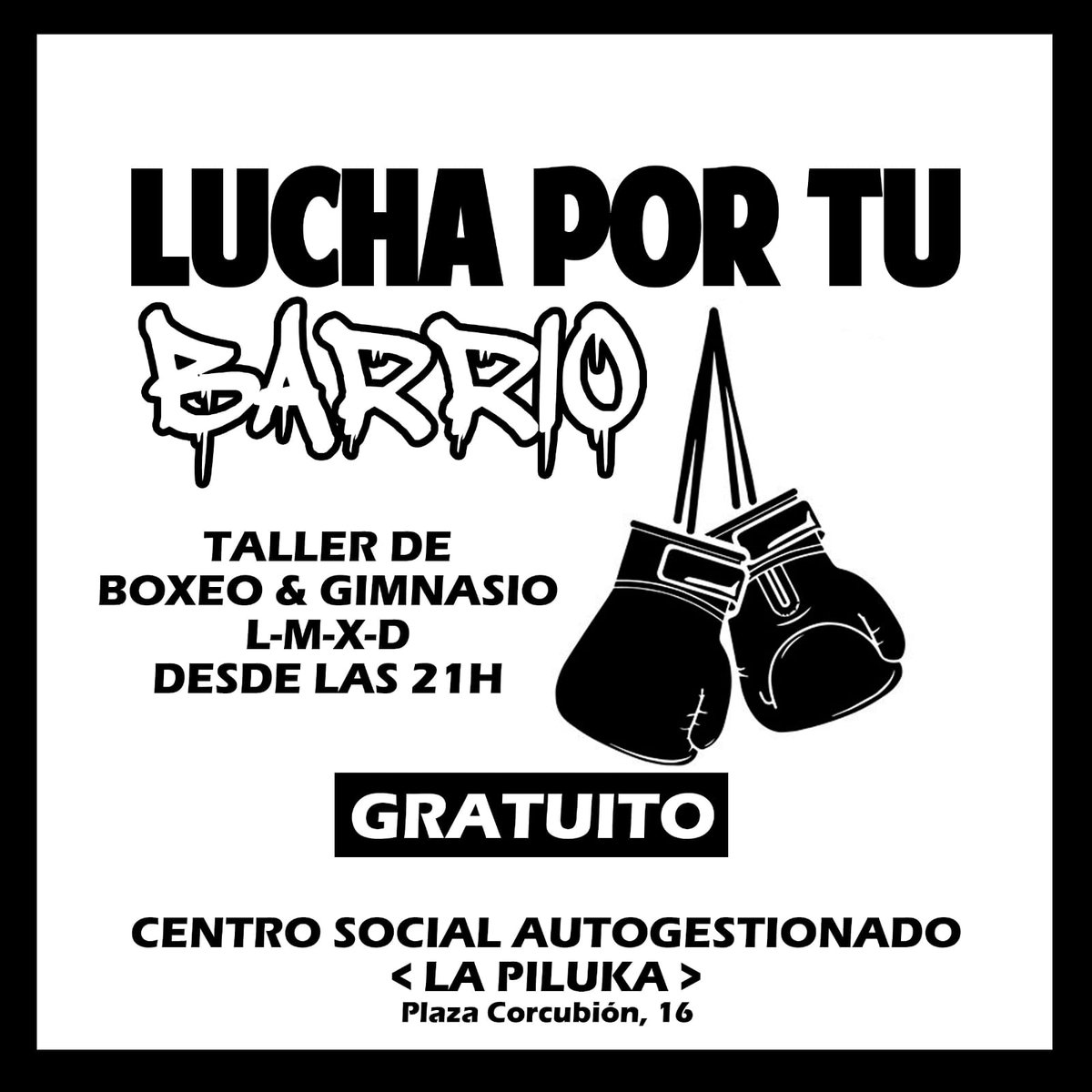 Empezamos la semana con nuestro taller de boxeo y gimnasio gratuitos! Todos los lunes, martes, miércoles y domingos a partir de las 21:00 horas en La Piluka. Os esperamos!