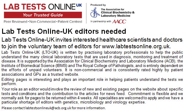 We're looking for editors for the content of the website. There are new developments in lab services and tests all the time and we need your help to ensure we're up to date.
See the ad below for more information
