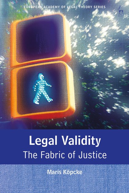 hartpublishing's tweet photo. New! 'Legal Validity: The Fabric of Justice' by Maris Köpcke https://t.co/J0vXmKzSTo Winner of the European Award for Legal Theory 2011 #legalvalidity #justice https://t.co/AcA3vOttQx