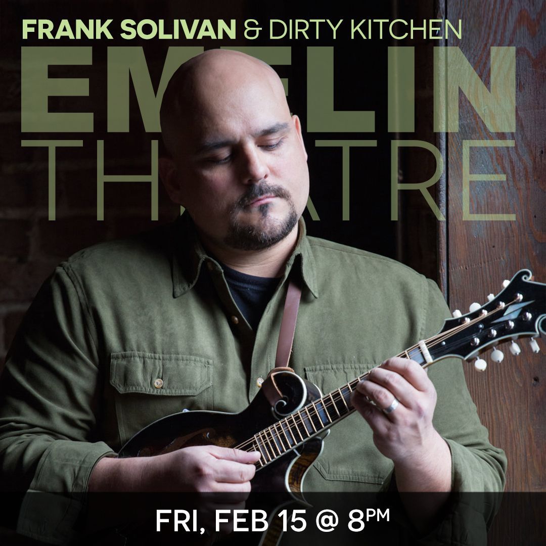 Emelin Theatre On Twitter Bluegrass Monday Frank Solivan
