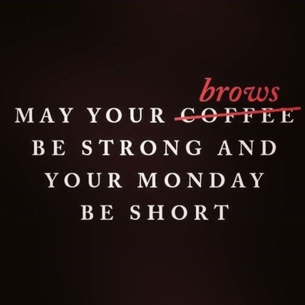 RakamBrows's tweet photo. Happy Monday π
#quoteoftheday #Startoftheweek #RakamBrows #goodbrows #Start #Monday #BookNow #Structure #PlanAhead #CoffeeAndBrows #WalkIn #Marylebone #BakerStreet #OxfordStreet #BadBrows #EyeBrows #Brows #Threading #TailorMade #Service #Personal #Consultation https://t.co/IdMfSFBM70