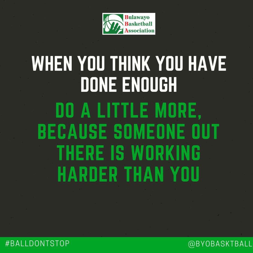 Bulawayo Basketball Inspiration Keep Working Hard To Reach Your Goals Someone Else Is Always Working Harder Than You Are Bulawayobasketballassociation Byobasket Zimbball Bulawayo Zimbabwe T Co 1wdaz1ayhp