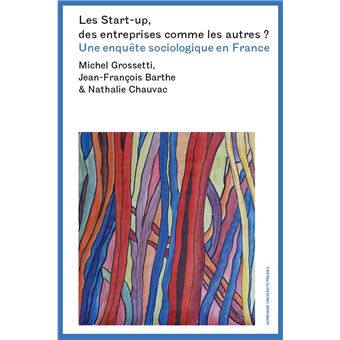 CPCEFC's tweet image. A partir d'une enquête menée entre 2005 et 2015 auprès de 97 entreprises françaises, l'ouvrage analyse les logiques sociales du processus de création des start-up. Ces sociétés sont, comme les autres entreprises, confrontées à des difficultés.