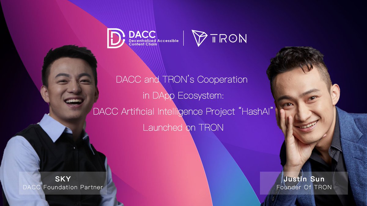 DACCblockchain's tweet photo. Cheer the cooperation between #DACC and #TRON in DApp Ecosystem! DACC has successfully launched its artificial intelligence project “HashAI” onto #TRON. Tron protocol is one of the largest blockchain-based operating system in the world! 
@Sky201805 @Tronfoundation @justinsuntron https://t.co/fh0PjOw5zK