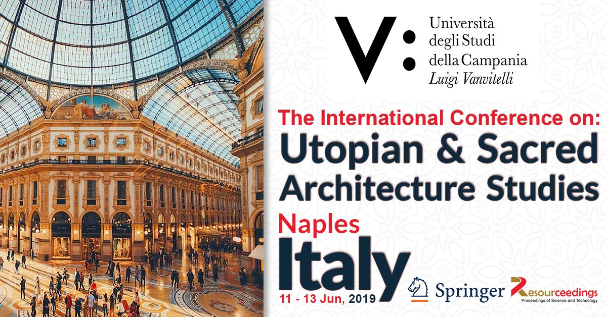 Submit your #abstract in the international conference on: "#Utopian and Sacred Architecture Studies" taking place on 11th -13th Jun 2019.
-Abstract submission deadline will be 25th Jan 2019.
-Check conference topics on this link: goo.gl/1KMswW