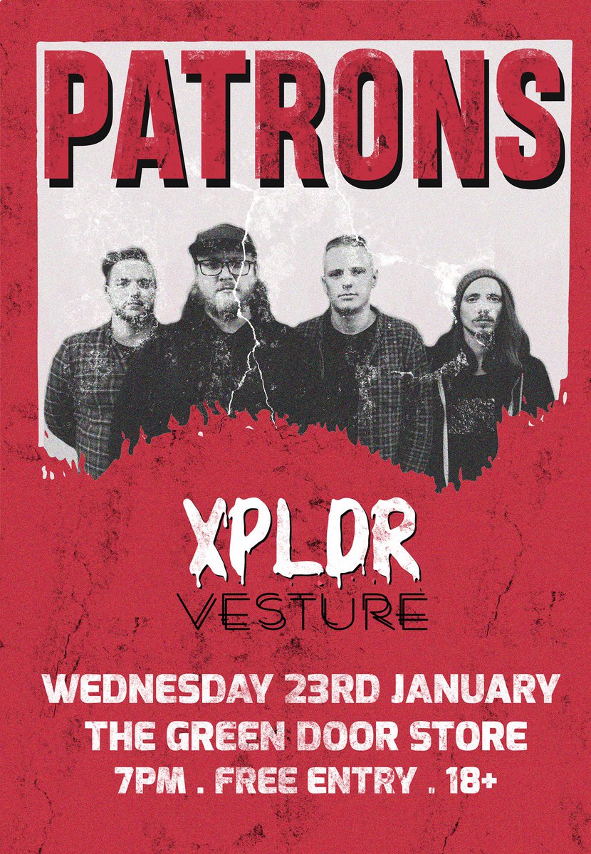 greendoorstore's tweet image. COME FIND YOUR NEW FAVOURITE BAND AT GDS PRESENTS! THIS WEEK WE'RE SERVING UP....

🔴💀@wearepatrons 💀🔴
w/ #EXPLODER &amp;amp; @vestureuk

FFO ALT / MATH / PROG

WEDS 23RD JAN
FREE ENTRY! (no excuses)
DOORS 7PM