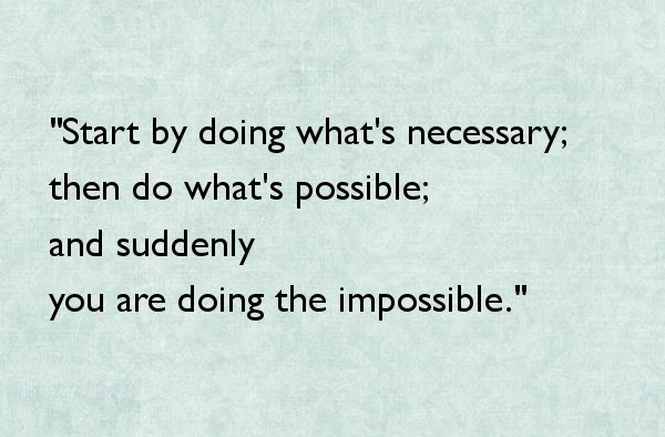 w2wpr's tweet photo. #thoughtoftheday Start by doing what's necessary; then do what's possible; and suddenly you are doing the impossible #Quotestoliveby #MotivationalQuotes https://t.co/q4ymiBQCUw