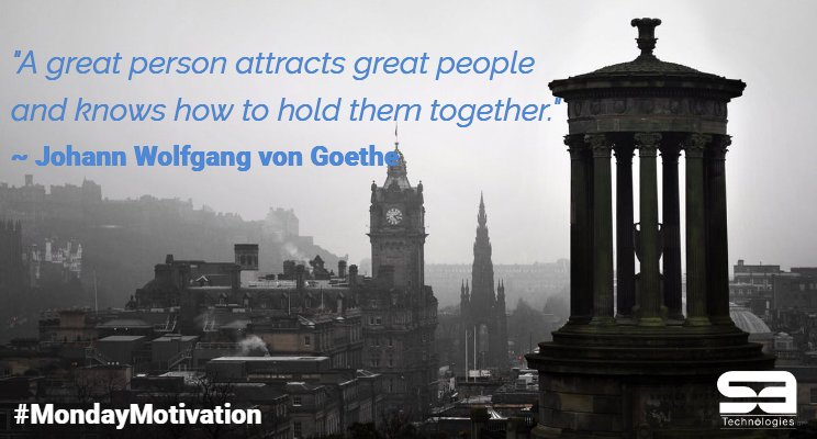 SATechDigital's tweet photo. #MondayMotivation: "A great person attracts great people and knows how to hold them together." ~ Johann Wolfgang von Goethe #MotivationalMonday https://t.co/bqDFik9rxh
