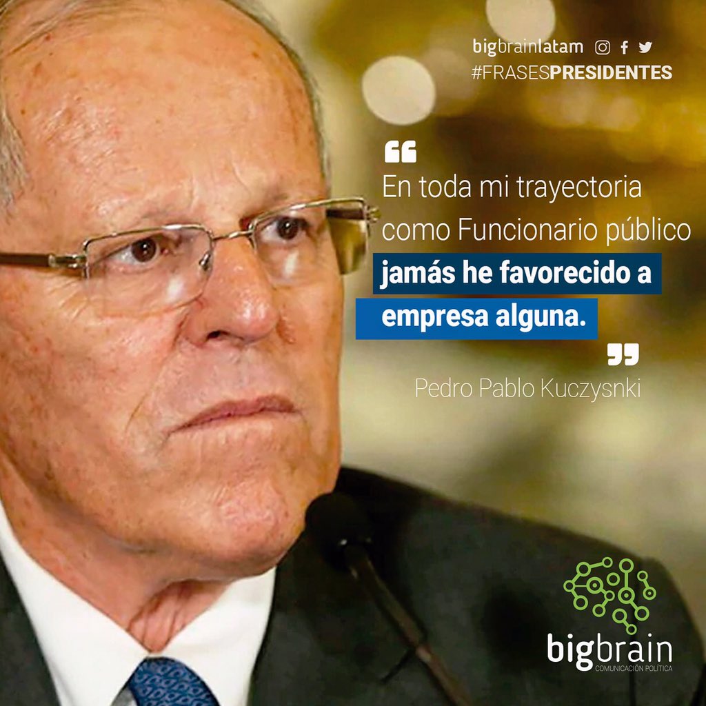 BigBrainLatam's tweet photo. “En toda mi trayectoria como Funcionario público jamás he favorecido a empresa alguna” 👉Tu que opinas? #frasesdepresidentes #kuczysnki #peru #compol #política #presidentes #comunicación #crisis #mensaje #bigbrainlatam #candidatos #politicos #elecciones https://t.co/wmAL7A7KB1