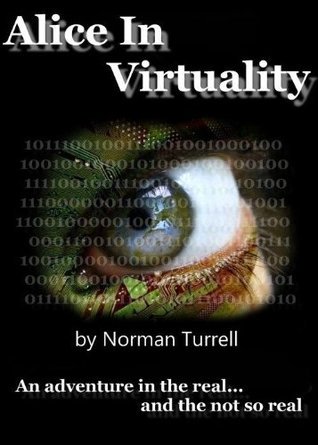 now_writer's tweet photo. Norman Turrell's #scifi #ebook 'Alice In Virtuality: an adventure in the real... and not so real' is now #free at Amazon https://t.co/3LOP5n77vK https://t.co/4CV0sqJATh