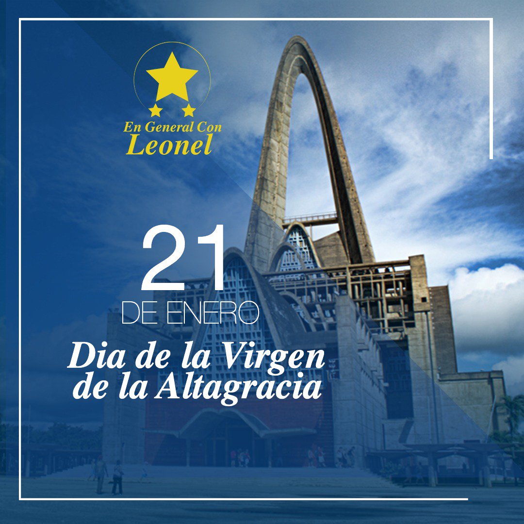 Engeneralrd's tweet photo. Hoy 21 de enero, es celebrado el día de nuestra Virgen de la Altagracia, madre protectora y espiritual del pueblo dominicano. ¡Cubre nuestro pueblo con tu gracia e intercede por nosotros! #VirgenAltagracia #21DeEnero #EnGeneralConLeonel #RD #SantoDomingo @LeonelFernandez @LaRedLF https://t.co/KSlpxLjA41