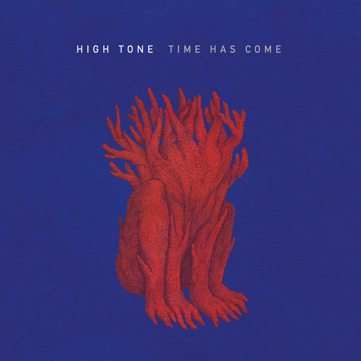 High Tone - Time Has Come
New Album !
Release on 01/03/2019 on Jarring Effects label.

More informations out soon!

#hightone #timehascome2019 #jarringeffects #migalproductions