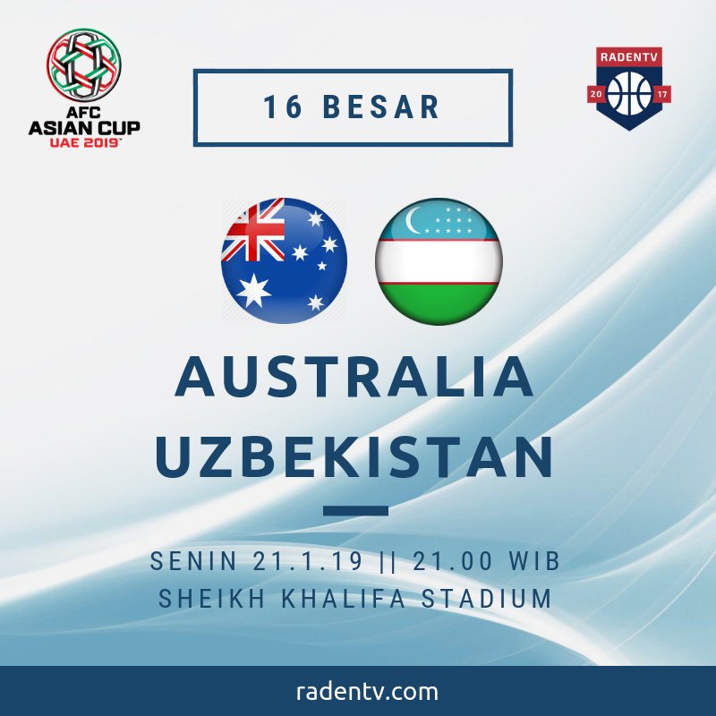 π Piala Asia 2019
π Australia vs Uzbekistan
π Senin 21.1.19
β² 21.00 WIB
π± https://bit.ly/2U6oh8dΒ
#AFCAsianCup2019