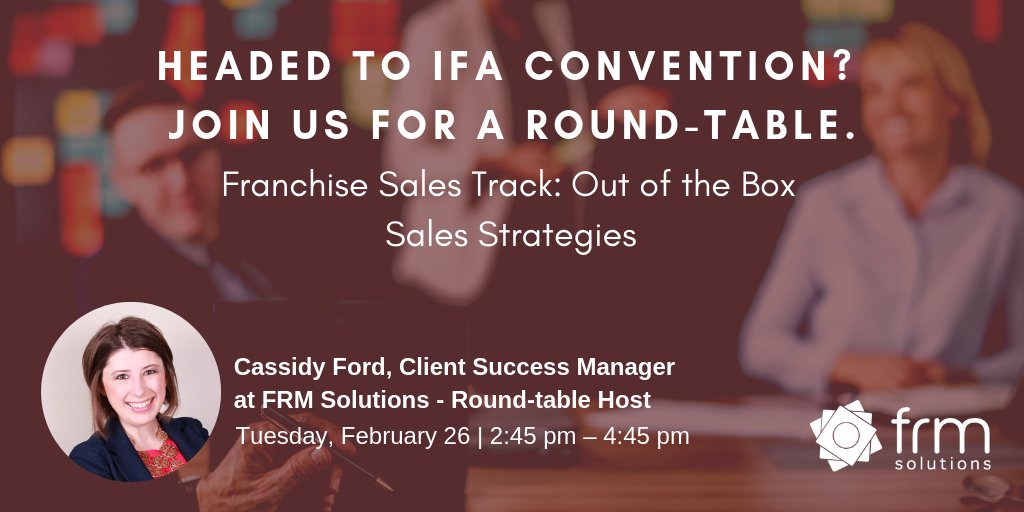 FRMsolutions's tweet photo. If you're headed to #IFA2019 be sure to join a round-table hosted by our very own Cassidy Ford! #Franchise #IFA #IFAConvention #Franchising #FranchiseSales #FranDev #FranTech https://t.co/F9g8nFa7gJ