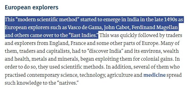 This is why Indians should learn basic Indian philosophy at some point of education. Or at least their lifetimeVasco gave us the 'scientific method'!The same Vasco who took the navigational instrument Rapalagai back to Europe!The same Portuguese who stole Calculus from India!