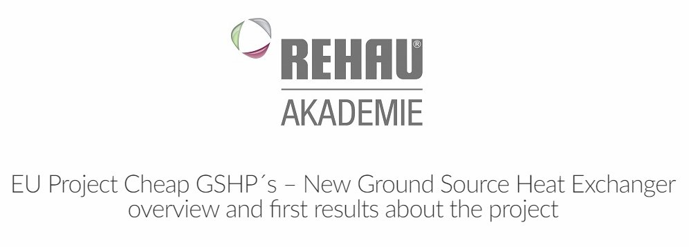 cheapgshp's tweet photo. Follow #CheapGSHPs
TRAINING WEBINAR!
REHAU and FAU will jointly organize a training webinar, for presenting the achievements done in the Cheap-GSHP Project. The webinar will be organized both in German and in English.
Details here: https://t.co/sHGcxsF5ZX
@EU_H2020 #geothermal https://t.co/6jfnPjqu7S