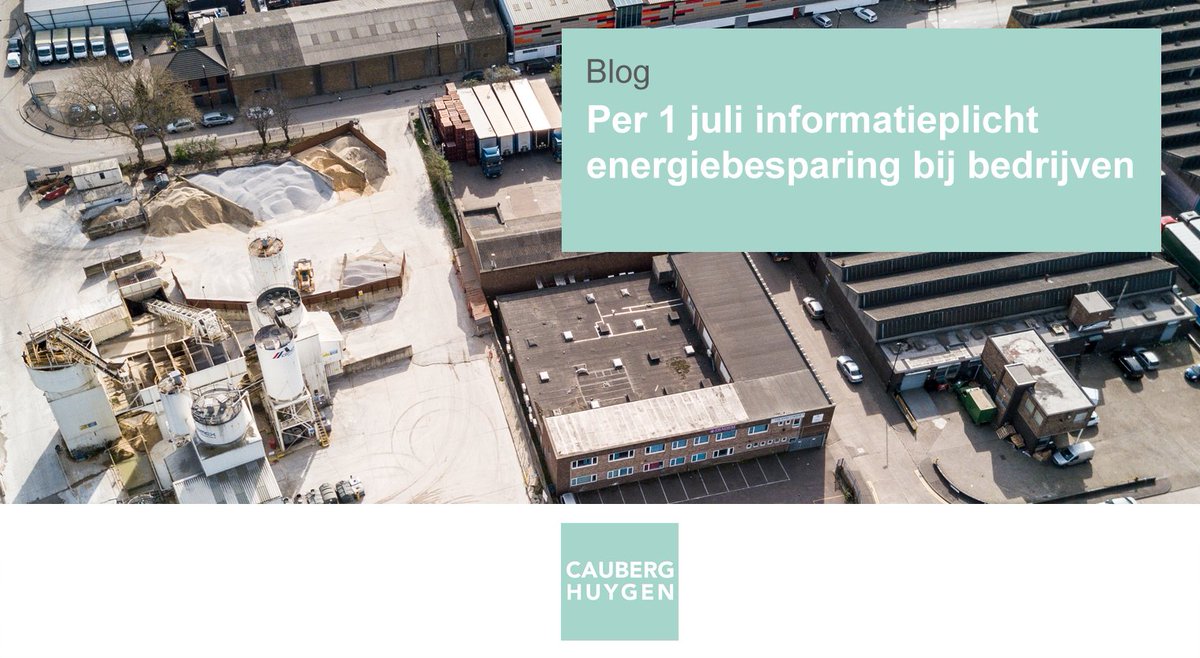Cauberg_Huygen's tweet photo. Bedrijven krijgen per 1 juli 2019 te maken met een aanvullende #informatieplicht op de al bestaande #energiebesparingsplicht. Bent u hier al klaar voor? Lees meer over deze informatieplicht op: https://t.co/HkNuGt8OYz https://t.co/jIKIqdKVOH
