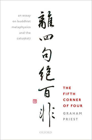Shengyi Wang 偶尔还看到牛津大学出了本讲佛经义理的书 叫the Fifth Corner Of Four 这也没啥 稀奇的是封面上有一句没听过的佛教常用语 离四句 绝百非 搜索了一下什么意思 涨了点见识