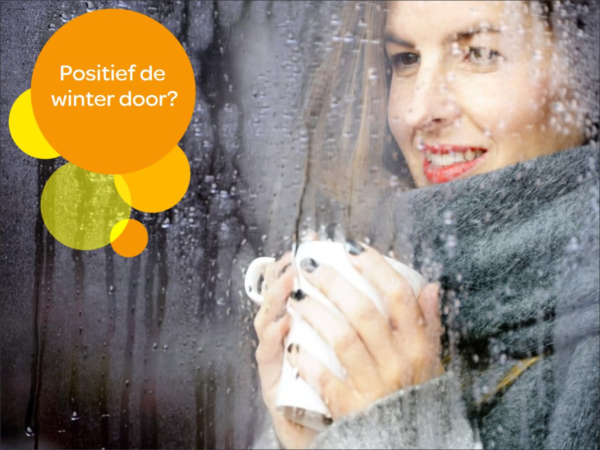 Buiten is het koud, donker en regenachtig. En het einde van de winter is nog niet in zicht. Veel mensen hebben rond deze tijd last van een winterdip. Wat doe jij om deze periode positief door te komen?