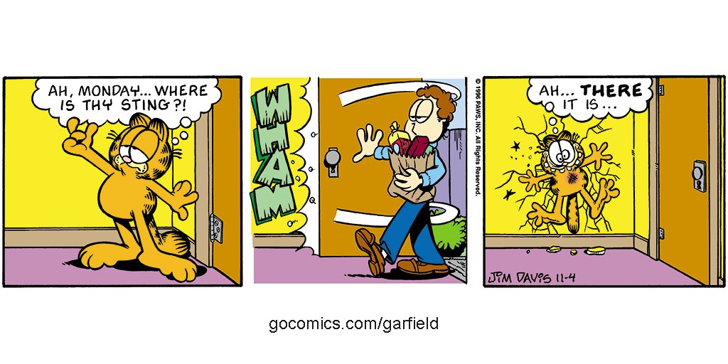 Garfield on X: "One thing you can say about Monday...it's dependable.  https://t.co/OofJvKmw8x #IHateMondays #mondaythoughts #comics  https://t.co/iL21jORIdK" / X