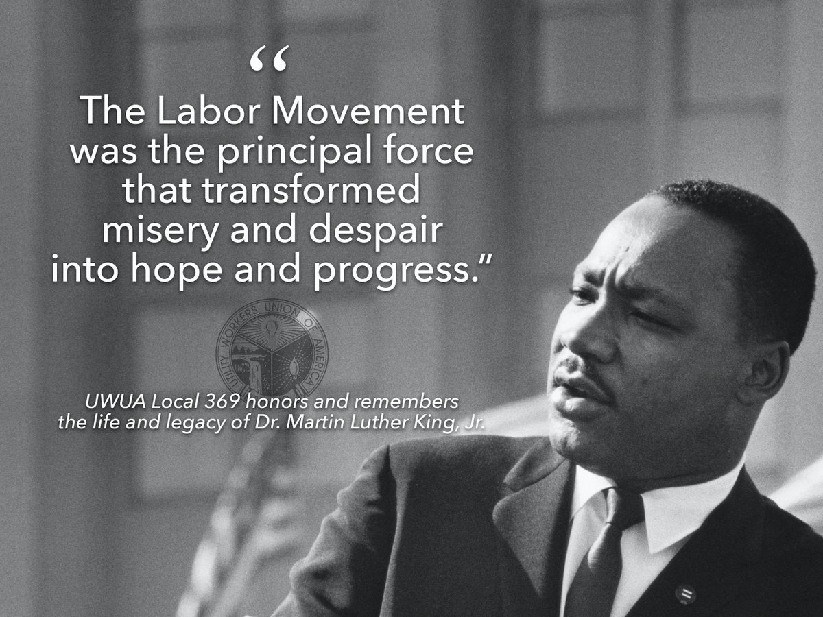 UWUA369's tweet image. #MLKDay #UnionStrong #1u