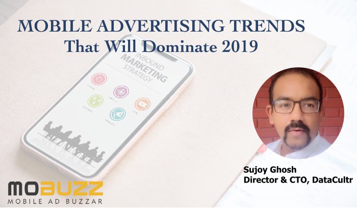 DataCultr's Director &amp; CTO <a href="/ghost_s/">Sujoy Ghosh</a> featured among the leading Industry experts providing his views on the #Mobile #Advertising #Trends in 2019. 
Check out what he says: bit.ly/2Tct3B3
#artificialintelligence #machinelearning #iot #virtualreality #technologytrends