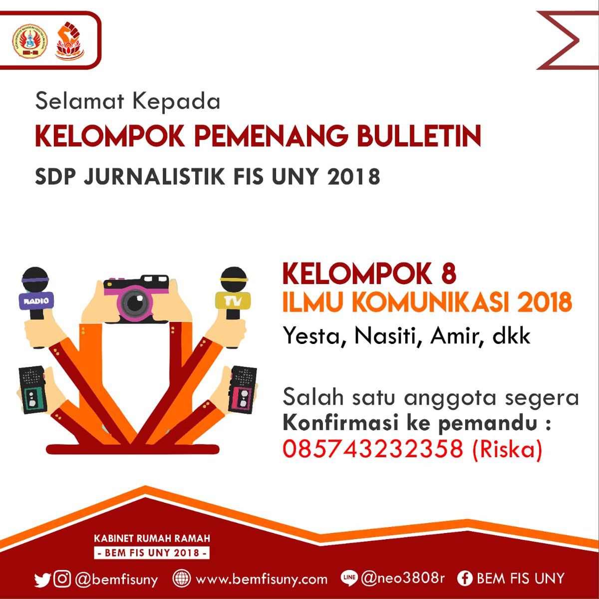 Selamat Kepada Pemenang Bulletin SDP Jurnalistik FIS UNY 2018...
 
Jangan lupa untuk konfirmasi ke 085743232358 (Riska)
#BEMFISUNY2018
#RUMAHRAMAH