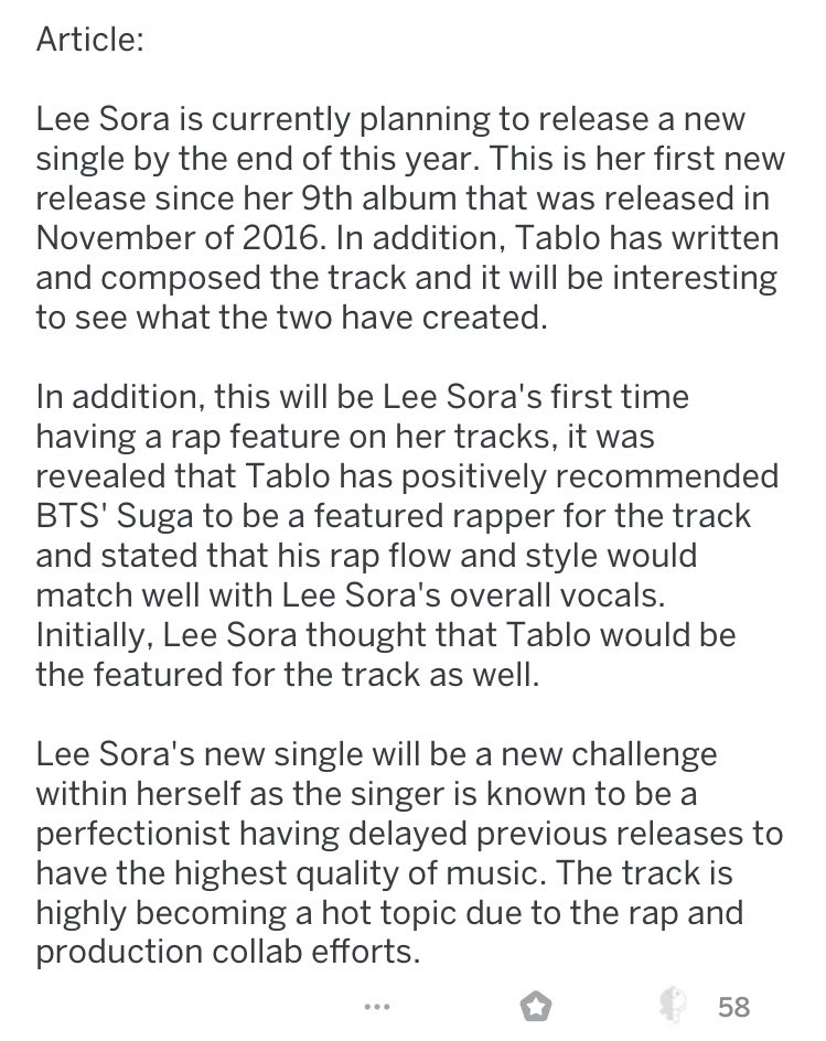 for a year or so now, lee sora, a famous korean singer (who was also featured on tablo's solo album) asked to collab with tablo for a song in her album, and he recommended yoongi to be the feature! he's gonna be her first rap feature, while tablo will help produce uwu