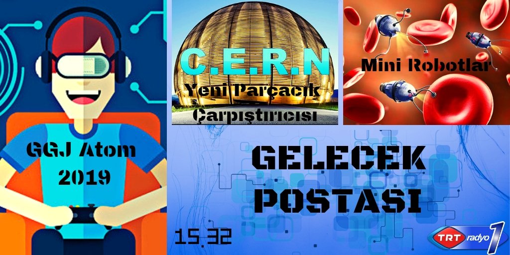 TRTRadyo1's tweet image. Yeni CERN / Mikro Robotlar / Yapay Deri / Sanal Stüdyo / Teknofest ve daha fazlası için @HakanOzalpuk ‘un hazırladığı “Gelecek Postası”nda buluşalım. @TRTRadyo1 @trtradyo  @inonuedutr @metu_eee @CERN #FutureCircularCollider radyo.trt.net.tr/Kanal/1/radyo-…