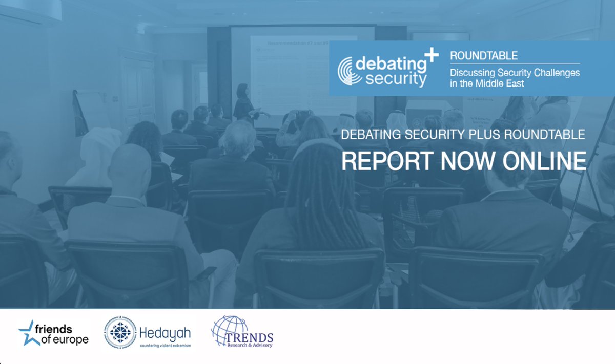 Hedayah_CVE's tweet photo. The #DebSecPlus18 Roundtable Report by #Hedayah and @TrendsRA is now available online featuring insights, feedback, and recommendations from participants of the roundtable | @FriendsofEurope @DebSecPlus https://t.co/8p2Yi13rXH https://t.co/z5klaeqjhk