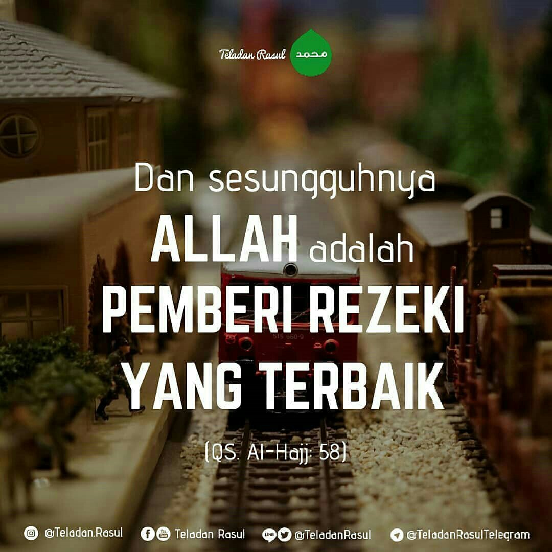 Sungguh Allah lah pemberi rezeki terbaik . . #TeladanRasul