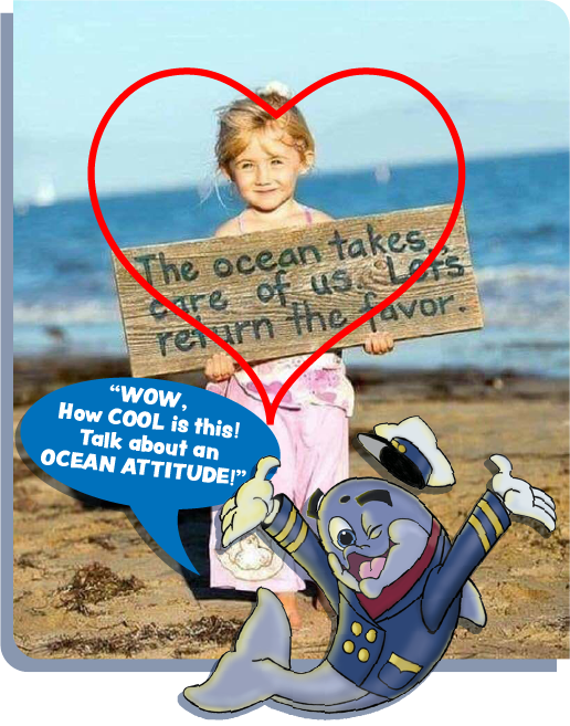 "Hi Guys, How COOL is this little girl.
She is a 'SUPA-SHERO!' Let's salute her because her because heart is in the right place. She is definitely going to make a difference. Let's follow her example so we can all make a supa-difference and build an 'OCEAN ATTITUDE!' world wide".